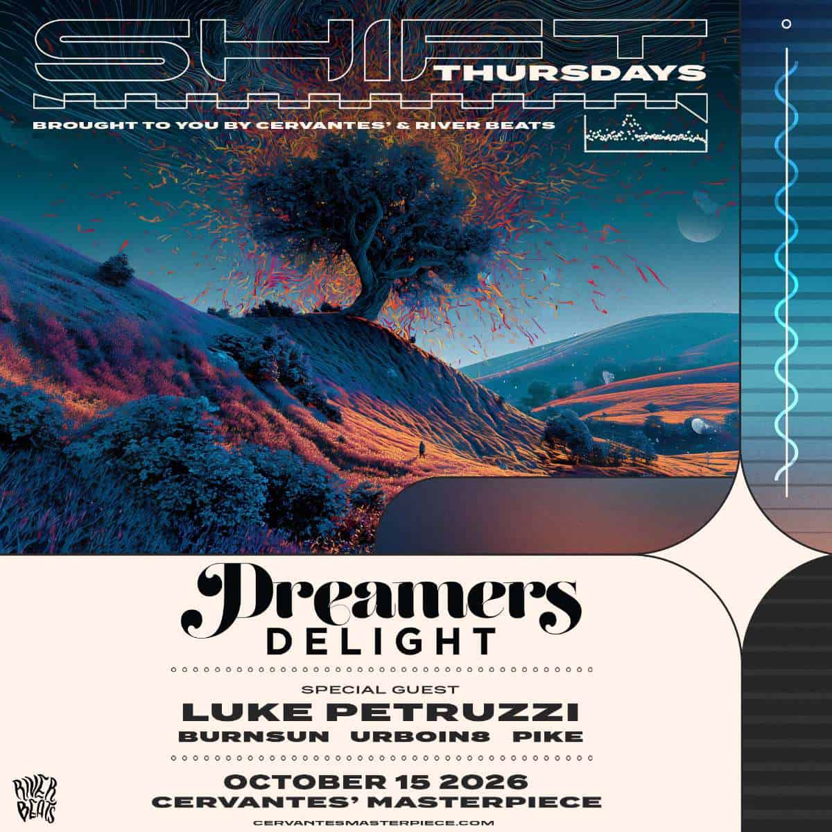 Shift Ft Dreamers Delight W Special Guest Luke Petruzzi Burnsun Urboin8 Pike