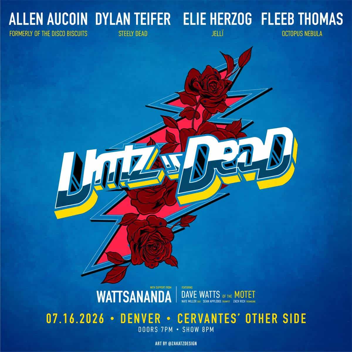 Untz is Dead ft. Allen Aucoin, Dylan Teifer, Elie Herzog, Fleeb Thomas w/ WattsAnandA (ft. Dave Watts of The Motet)